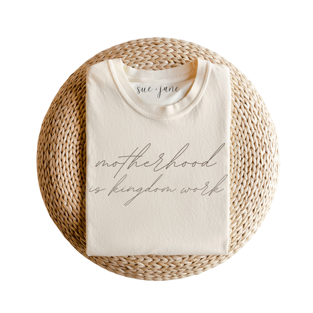 Motherhood is Kingdom Work Organic Cotton Tee