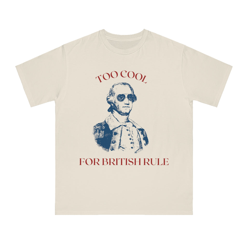 Organic Cotton Men's T-shirt - Too Cool for British Rule