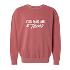 You Had Me At Tacos Washed Sweatshirt