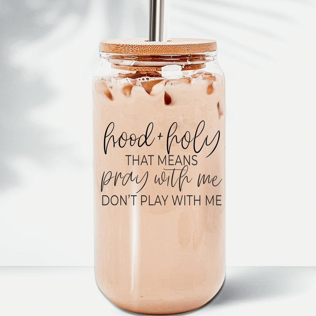 Hood + Holy 17oz