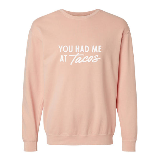 You Had Me At Tacos Washed Sweatshirt & Sweat-set Option